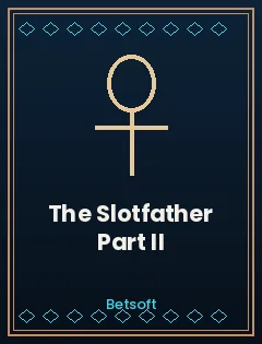 The Slotfather Part II — tragaperras de Betsoft en Dendera Casino